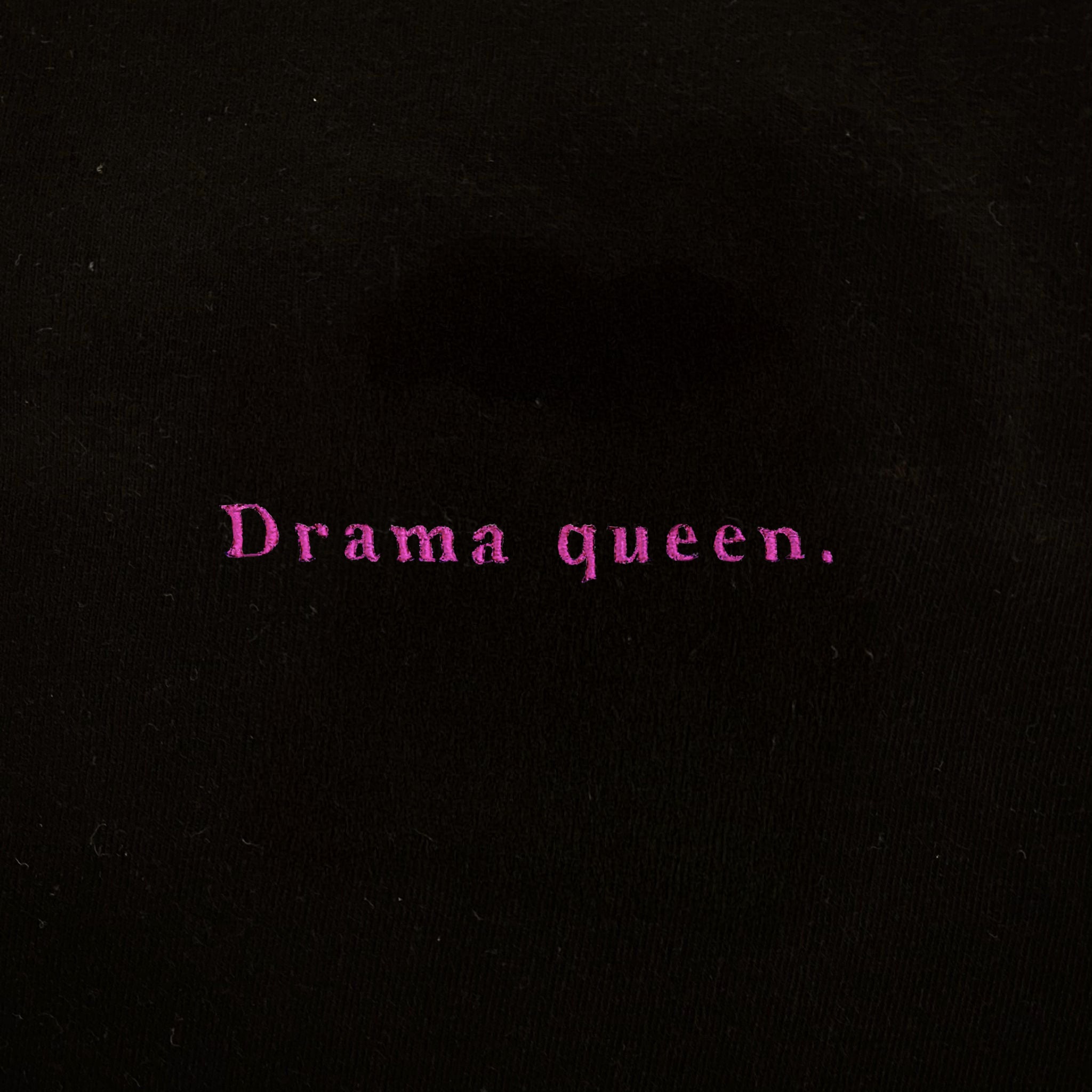 Sweat brodé Drama Queen